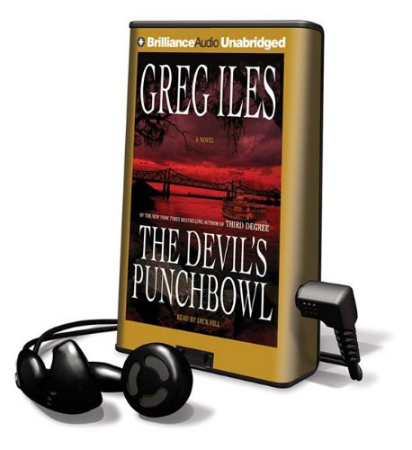Dick Hill, Greg Iles: The Devil's Punchbowl (EBook, Brilliance Audio Lib Edn)