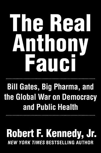 Robert F. Kennedy Jr.: The Real Anthony Fauci (Hardcover, 2021, Skyhorse)