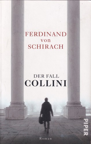 Ferdinand von Schirach: Der Fall Collini (German language, 2013, Piper)