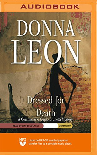 Donna Leon, David Colacci: Dressed for Death (AudiobookFormat, Blackstone on Brilliance Audio)