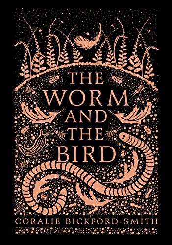 Coralie Bickford-Smith: The Worm and the Bird (Hardcover, 2017, Penguin Books)