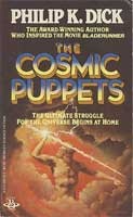 Philip K. Dick: The Cosmic Puppets (1983, Berkley)