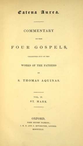 Thomas Aquinas: Catena aurea (1841, J.H. Parker)