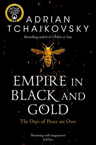 Adrian Tchaikovsky: Empire in Black and Gold (Paperback, 2021, Tor)