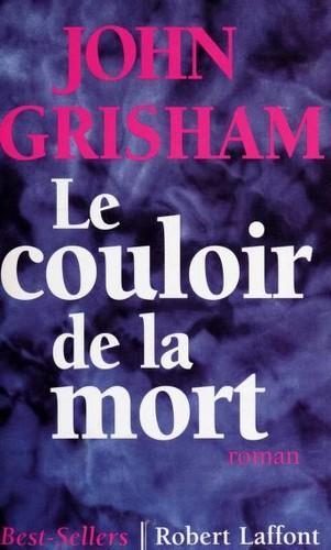 John Grisham: Le couloir de la mort (French language, 1995)