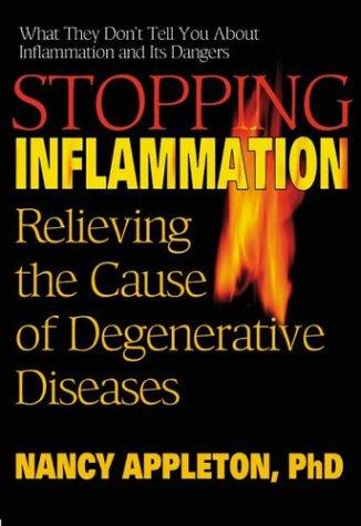 Nancy Appleton: Stopping inflammation (2004, Square One Publishers)