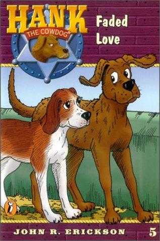 John R. Erickson, Gerald L. Holmes: Faded Love (Hank the Cowdog, 5) (AudiobookFormat, 2001, Books on Tape)