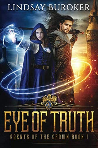Lindsay Buroker: Eye of Truth (Agents of the Crown) (Independently published)