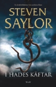 Steven Saylor, Charlotte Hjukström: I Hades käftar (Paperback, Swedish language, 2007, Wahlström & Widstrand)