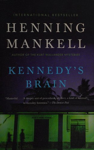 Henning Mankell: Kennedy's brain (2008, Vintage Books)
