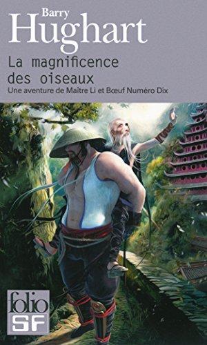 Barry Hughart: La magnificence des oiseaux (French language, 2013)