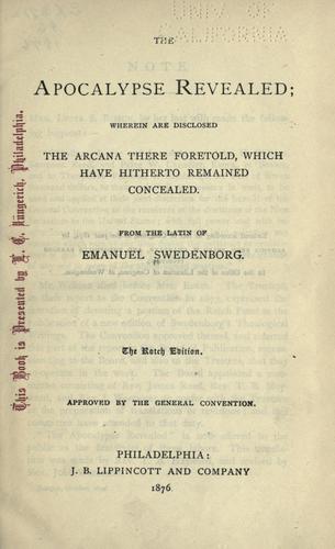 Emanuel Swedenborg: The Apocalypse revealed (1876, J.B. Lippincott and Company)