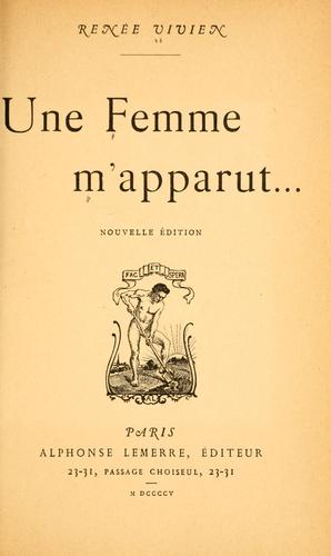 Renée Vivien: Une femme M'apparut-- (1905, A. Lemerre)