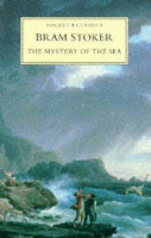 Bram Stoker: The mystery of the sea (1997, Sutton Pub.)