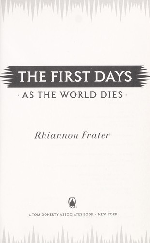 Rhiannon Frater: The first days (2011, Tor)