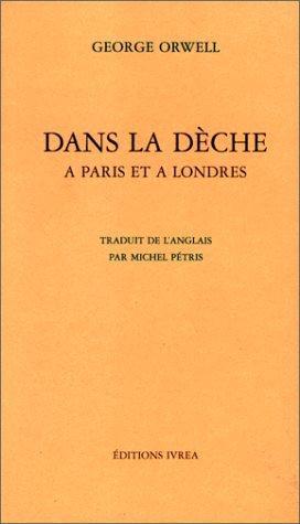 George Orwell: Dans la dèche à Paris et à Londres (French language, 1999)