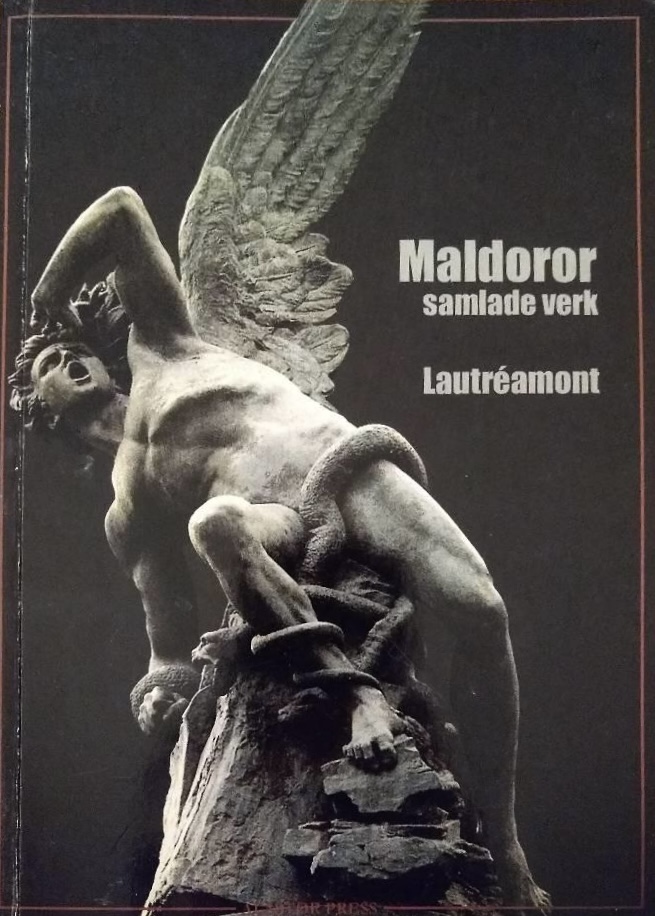 Jean Nicolas Arthur Rimbaud, comte de Lautréamont: Maldoror (Hardcover, Swedish language, 2001, Alastor press)