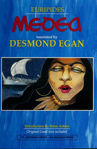 Euripides, Euripides: Medea (1991, St. Andrews Press, Kavanagh Press)