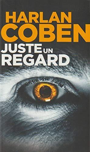 Harlan Coben: Juste un regard (French language)