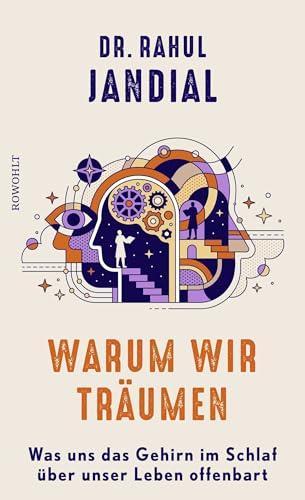 Rahul Jandial: Warum wir träumen (Hardcover, German language, 2024)