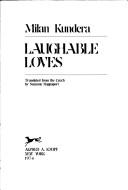Milan Kundera: Laughable loves. (1978, J.Murray)