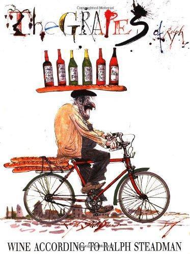 Ralph Steadman: The Grapes of Ralph: Wine According to Ralph Steadman (1996)