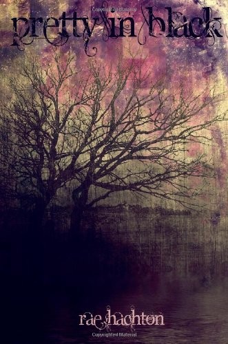 Rae Hachton: Pretty in Black, Vol. 1 (Paperback, 2011, Teen Pulse)