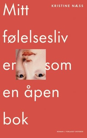 Kristine Næss: Mitt følelsesliv er som en åpen bok (EBook, Norwegian language, 2025, Oktober)