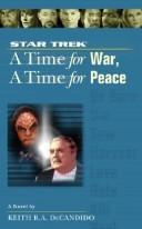 Keith R. A. DeCandido: Time for War and a Time for Peace (Paperback, 2004, POCKET BOOKS (SIMO))