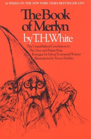 Terence Hanbury White: The Book of Merlyn (Paperback, 1988, University of Texas Press)