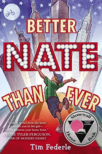 Tim Federle: Better Nate Than Ever (2013, Simon & Schuster Books for Young Readers)