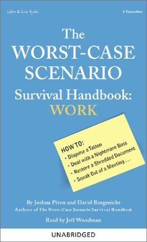Joshua Piven, David Borgenicht: The Worst-Case Scenario Survival Handbook (AudiobookFormat, Listen & Live Audio)