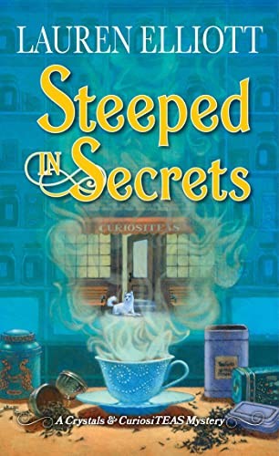 Lauren Elliott: Steeped in Secrets (2023, Kensington Publishing Corporation, Kensington Cozies)