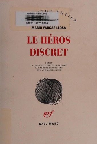 Mario Vargas Llosa: Le héros discret (French language, 2015, Gallimard)