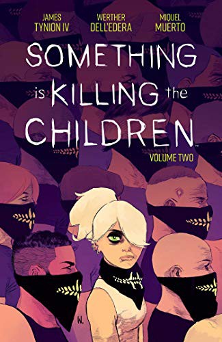 Werther Dell’Edera, James Tynion IV: Something is Killing the Children, Vol. 2 (Paperback, 2020, Boom! Studios, BOOM! Studios)