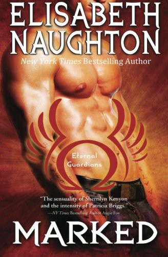 Elisabeth Naughton: Marked (Paperback, 2012, Createspace Independent Publishing Platform, CreateSpace Independent Publishing Platform)