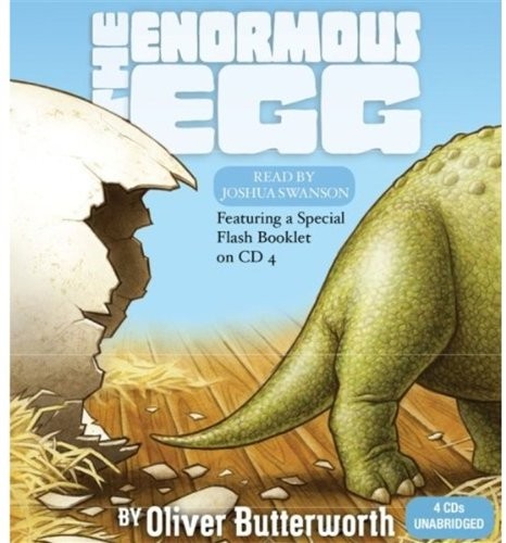 Oliver Butterworth, Joshua Swanson: The Enormous Egg (AudiobookFormat, 2009, Hachette Audio)