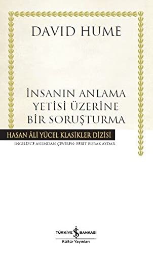David Hume: Insanin Anlama Yetisi Üzerine Bir Sorusturma (Paperback, 2017, Is Bankasi Kültür Yayinlari)
