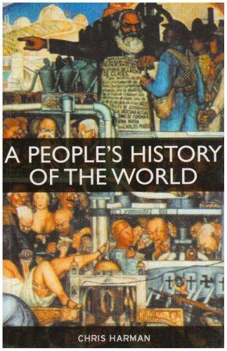 Chris Harman: A People's History of the World (1999, Bookmarks)
