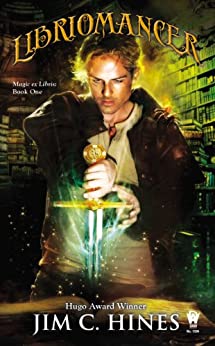 Jim C. Hines: Libriomancer (2012, DAW)