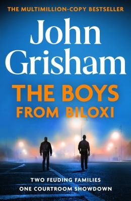 John Grisham: Boys from Biloxi (2023, Hodder & Stoughton)