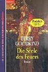 Terry Goodkind: Die Seele des Feuers. (Paperback, 2000, Goldmann)