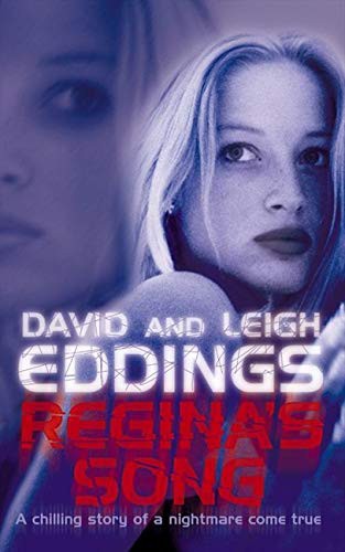 Leigh Eddings, David Eddings: Regina's Song (Paperback, 2003, Harpercollins Pub Ltd)