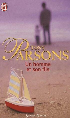 Tony Parsons: Un homme et son fils (French language, 2006)