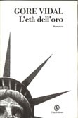 Gore Vidal: L'età dell'oro (Paperback, 2001, Fazi Editore)