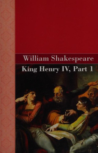 William Shakespeare: King Henry IV, Part 1 (Paperback, 2010, Akasha Classics)