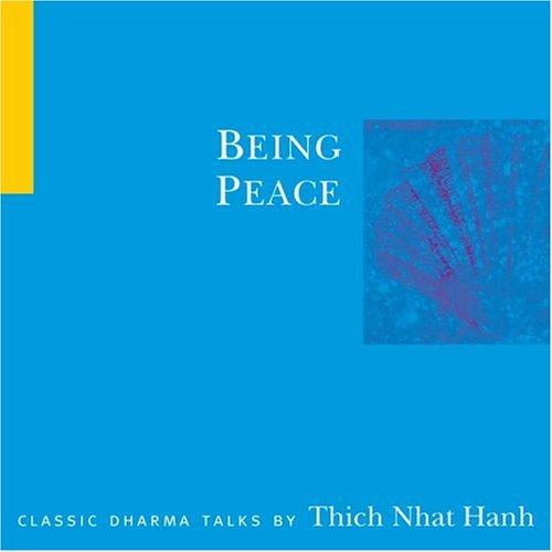 Thích Nhất Hạnh: Being Peace (AudiobookFormat, 2002, Parallax Press)