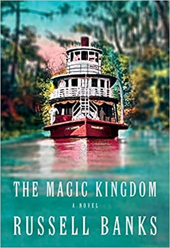 Russell Banks: Magic Kingdom (2022, Knopf Incorporated, Alfred A.)