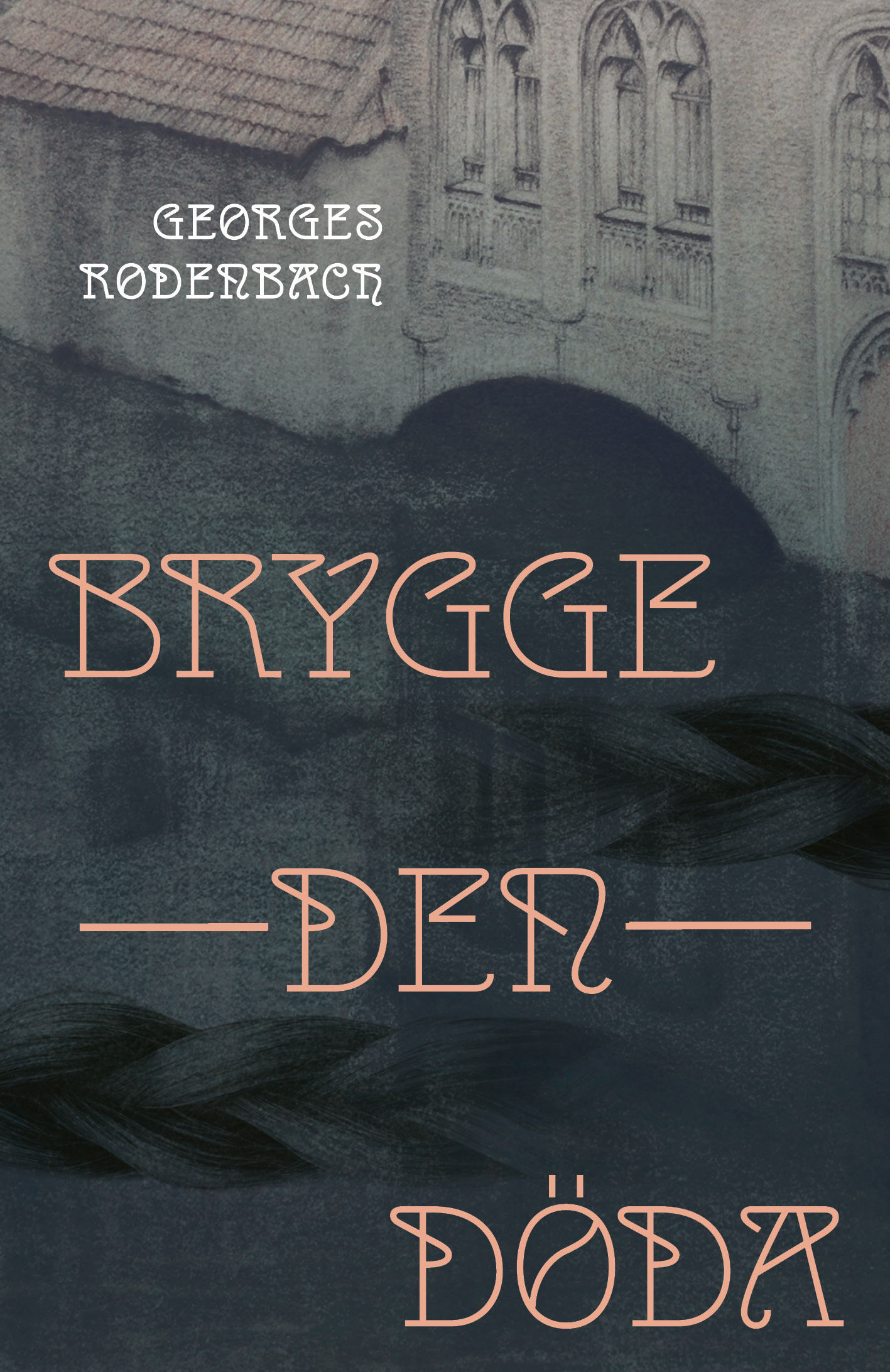 Georges Rodenbach: Brygge-den-Döda (Paperback, swedish language, 2024, Alastor Press)