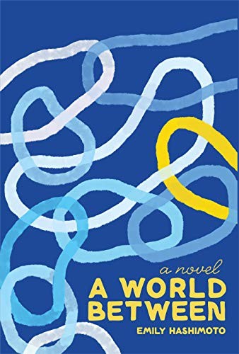 Emily Hashimoto: A World Between (Paperback, 2020, The Feminist Press at CUNY)